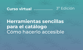 Herramientas sencillas para el catálogo. Cómo hacerlo accesible y efectivo - Tercera edición - CONABIP