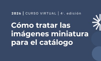 Cómo tratar las imágenes miniatura para catálogo - Cuarta edición