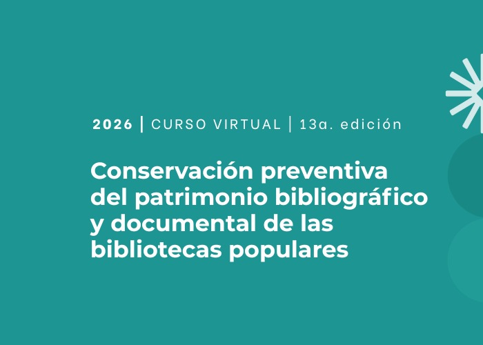 Conservación preventiva del patrimonio bibliográfica y documental en las bibliotecas populares - 13° ed. - CONABIP - AULA 2