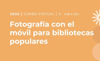 Fotografía con el móvil para bibliotecas populares - Tercera edición