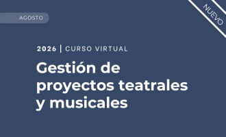 Taller de gestión de proyectos teatrales y musicales - 2026