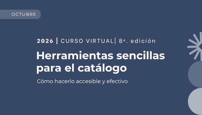 Herramientas sencillas para el catálogo. Cómo hacerlo accesible y efectivo – Octava edición